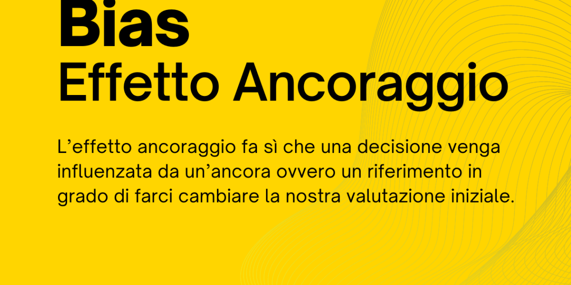 Bias effetto ancoraggio