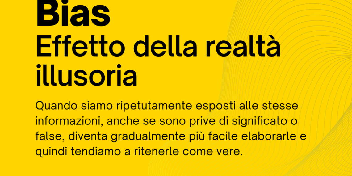Bias Effetto della realtà illusoria
